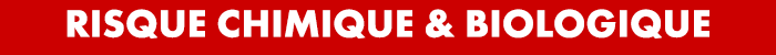 Risque chimique & biologique