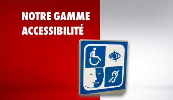 Panneau d’accessibilité illustrant les symboles du handicap moteur, visuel, auditif et mental, représentant la gamme accessibilité proposée par Würth France.